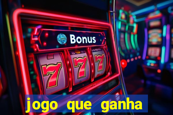 jogo que ganha dinheiro de verdade sem deposito